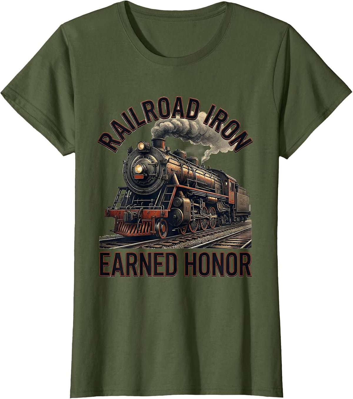Women's Railroad Iron Earned Honor Big Boy 4014 Steam Locomotive T-Shirt - Olive Green