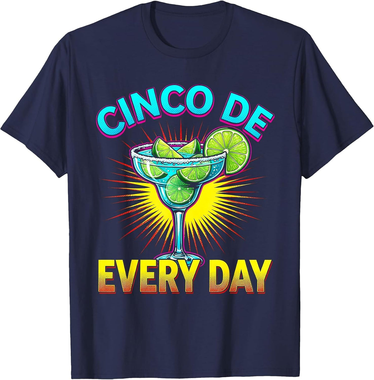 Cinco De Every Day Mexico Fiesta Design T-Shirt - Navy Blue