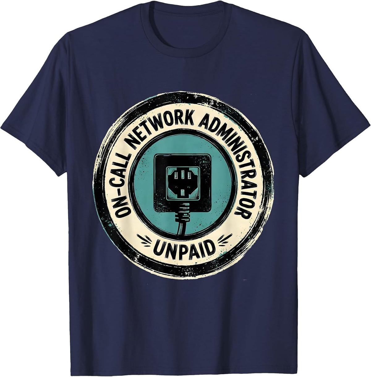 On-Call Network Administrator Unpaid Funny IT Tech Support T-Shirt - Navy Blue
