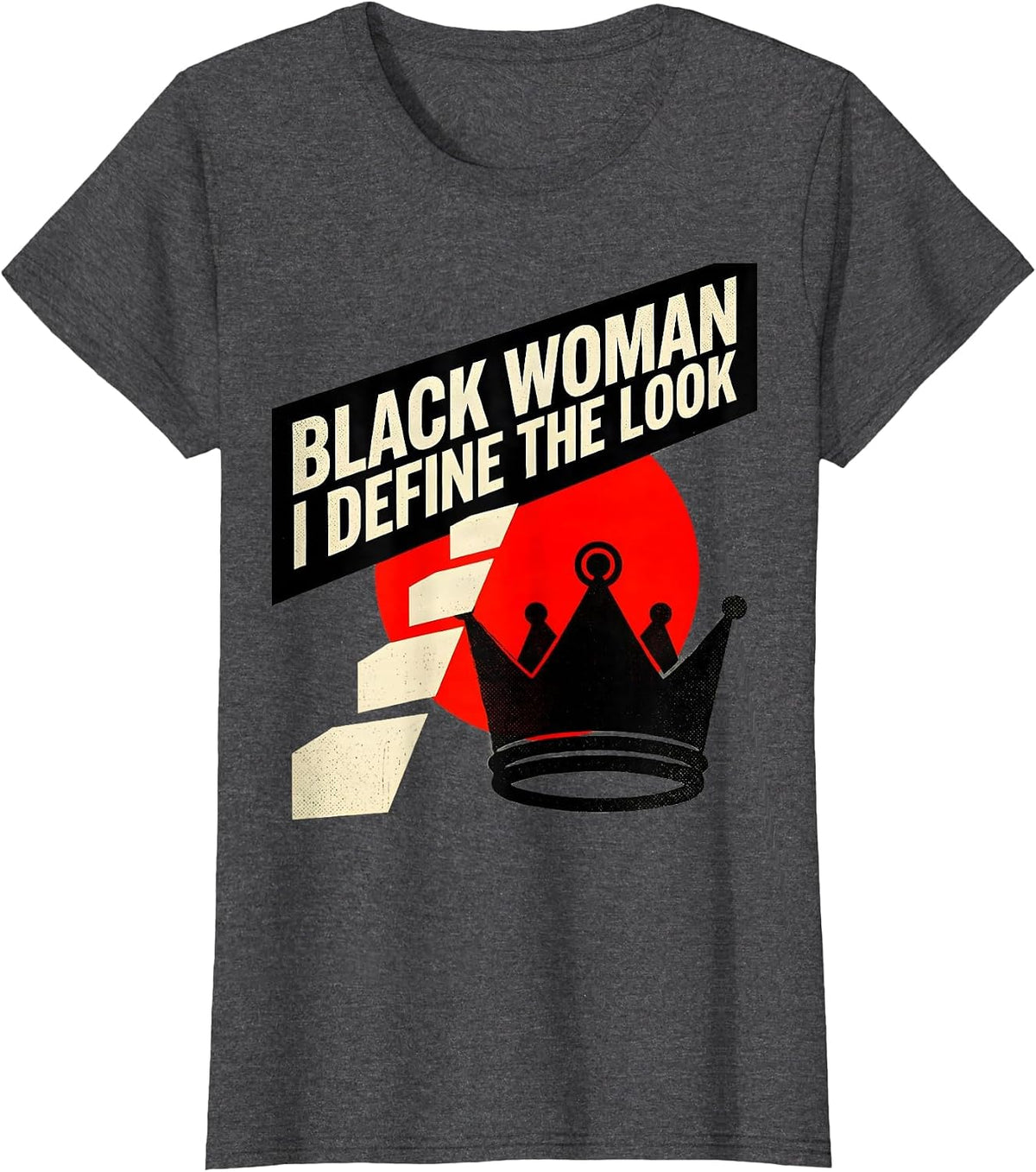 Women's Black Woman I Define The Look Empowerment Afro Pride T-Shirt - Dark Heather Grey