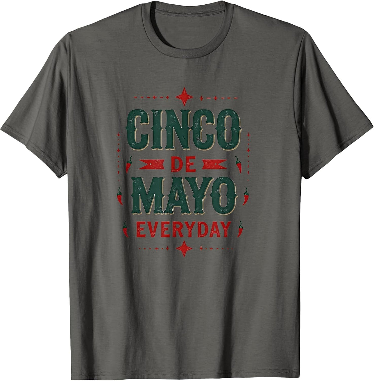 Cinco de Mayo Everyday Mexican Celebration Design T-Shirt - Asphalt Grey