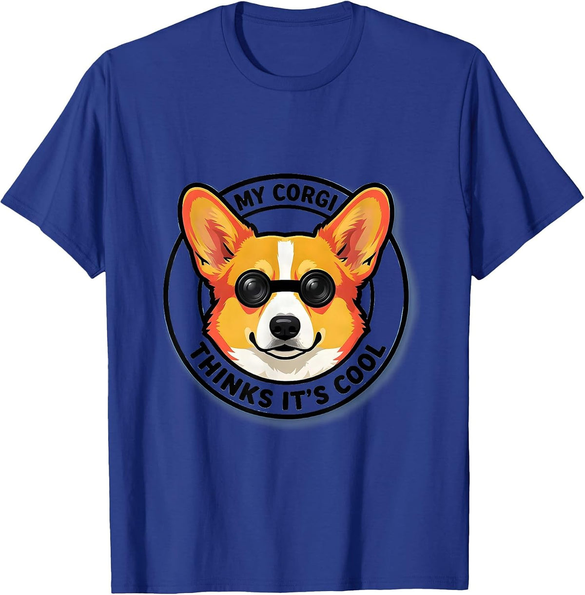 My Corgi Thinks It's Cool Funny Corgi Dog Lover Breed T-Shirt - Royal Blue