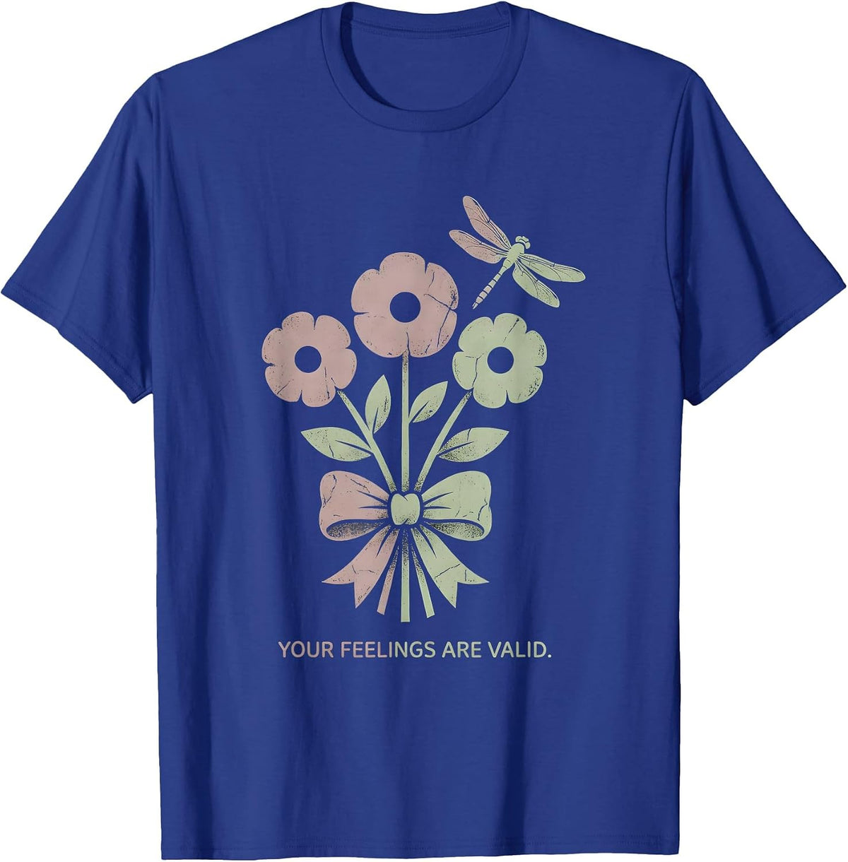 Men's Your Feelings Are Valid Mental Health Awareness Design T-Shirt - Royal Blue