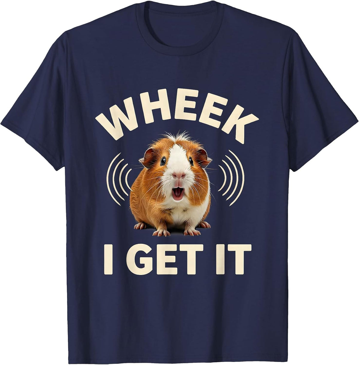 Men's Wheek, I Get It Funny Guinea Pig Lover Pet Humor T-Shirt - Navy Blue