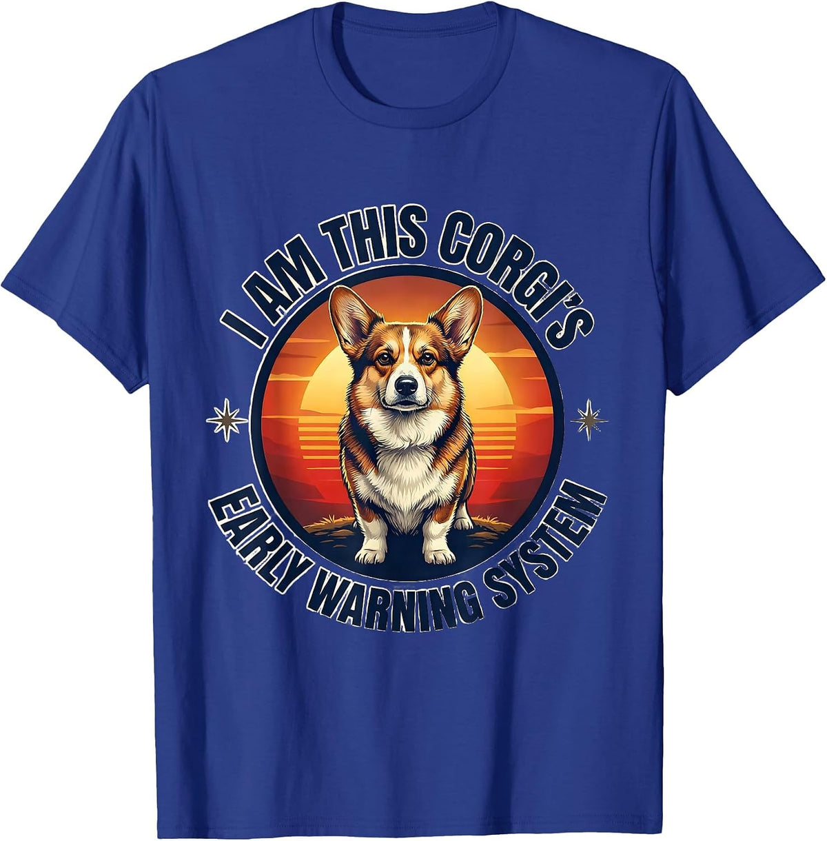 I Am This Corgi's Early Warning System Funny Corgi Dog Owner T-Shirt - Royal Blue