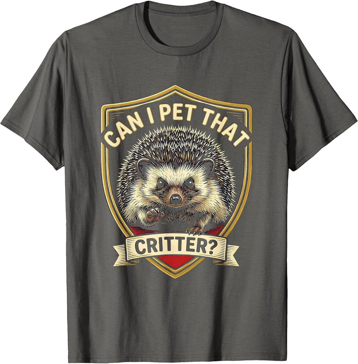 Can I Pet That Critter Funny Animal Lover Hiking Meme Humor T-Shirt - Asphalt Grey