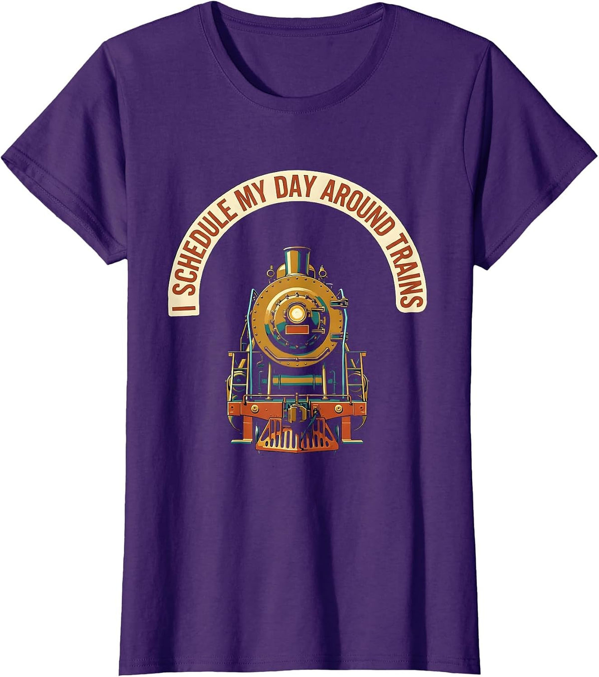 Women's I Schedule My Day Around Trains Funny Train Enthusiast Gift T-Shirt - Purple