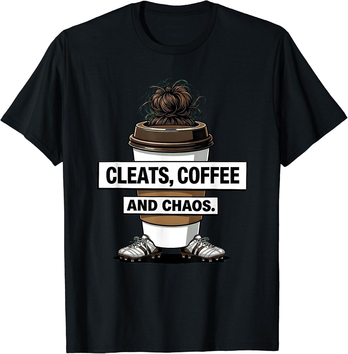 Men's Cleats Coffee and Chaos Soccer Mom Design T-Shirt - Black