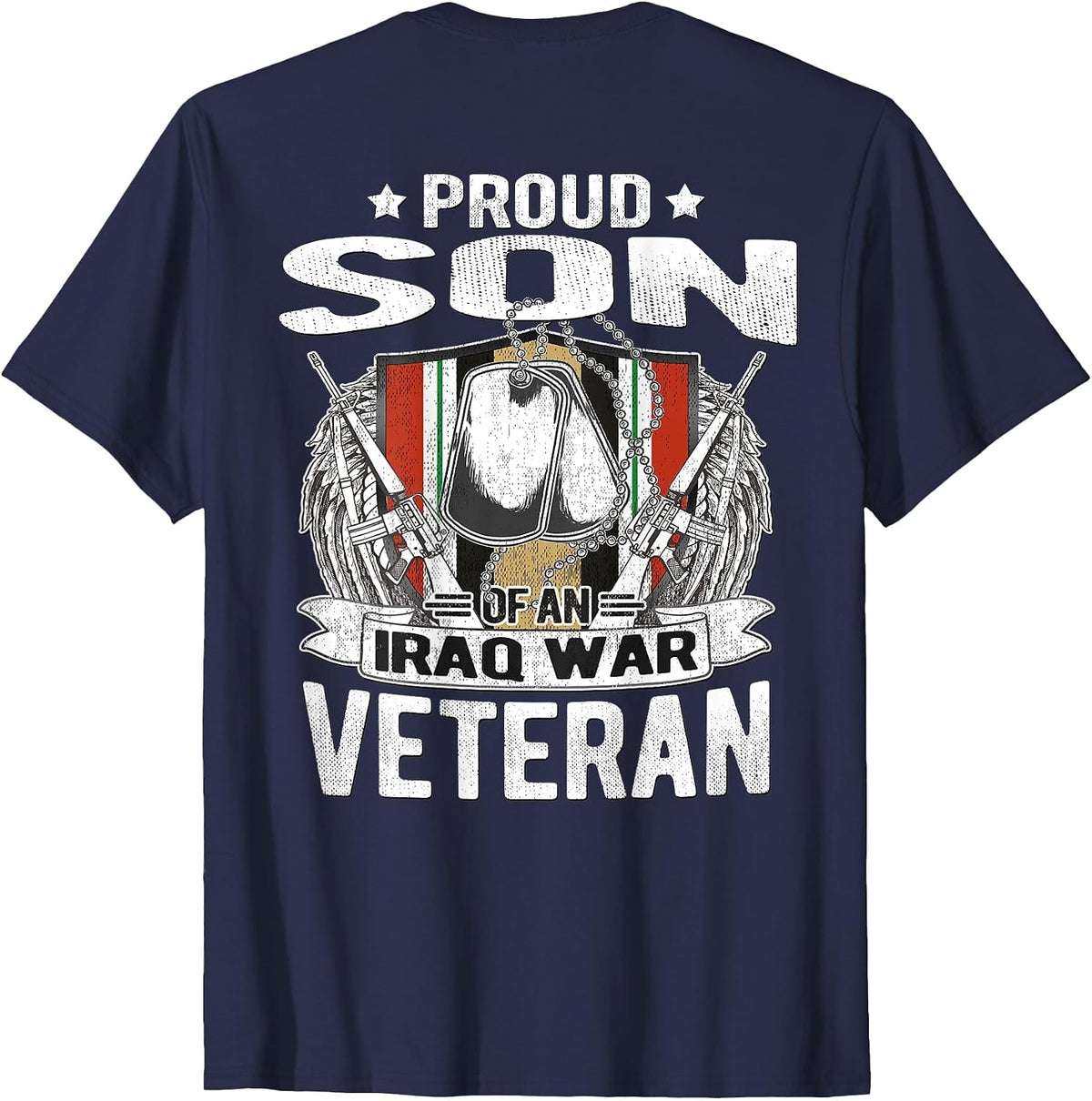 Proud Son of an Iraq War Veteran - Military Veterans Child T-Shirt - Navy Blue