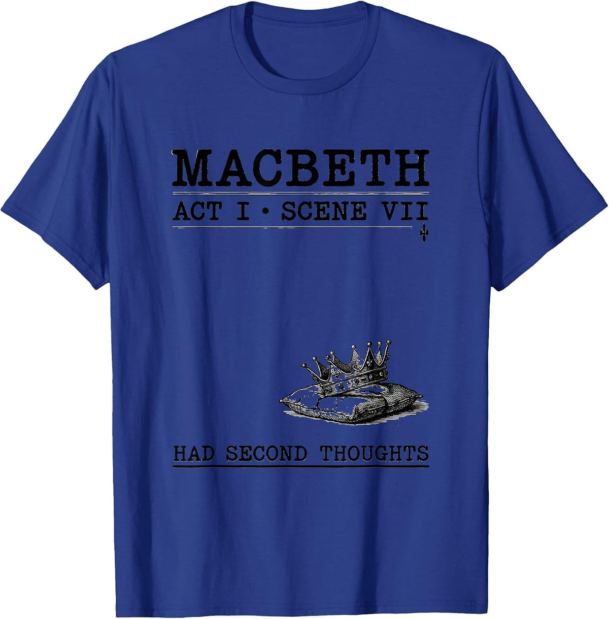 Men's Macbeth, Act I, Scene VII: Had Second Thoughts Vintage T-Shirt - Royal Blue
