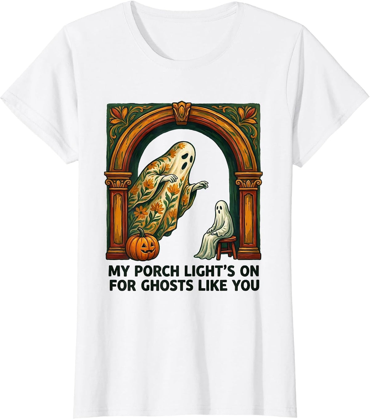 My Porch Light's On For Ghosts Like You Folk Art T-Shirt - White