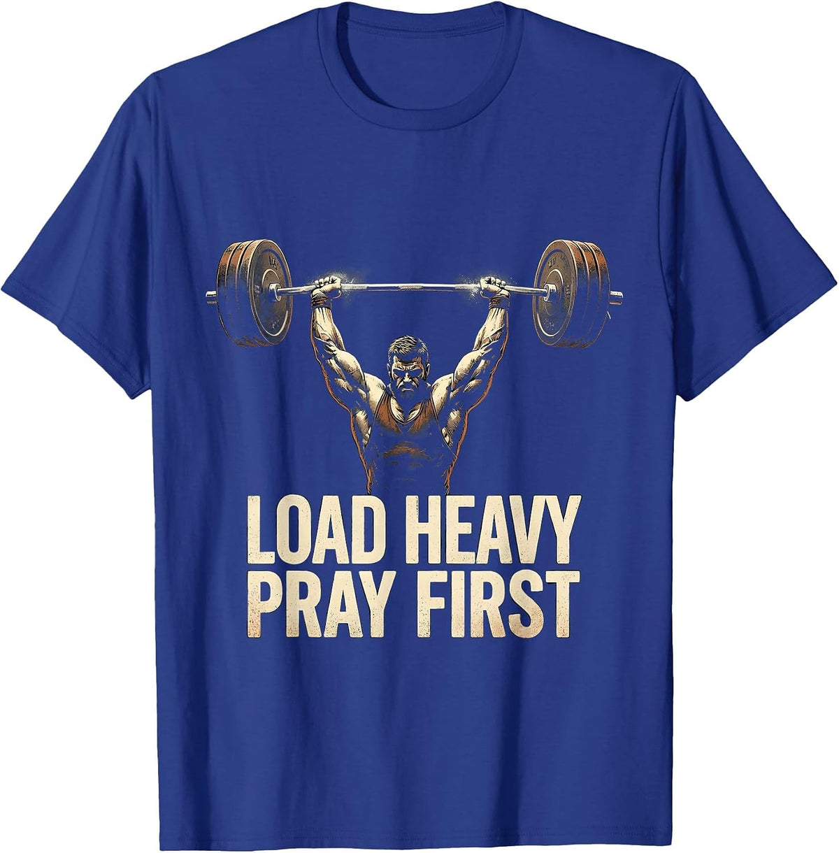 Load Heavy Pray First Vintage Christian Gym Faith Motivation T-Shirt - Royal Blue