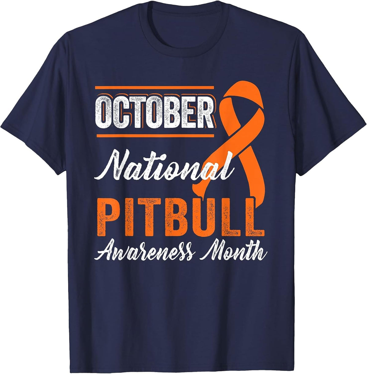 October Orange Ribbon - Pitbull Awareness Month T-Shirt - Navy Blue