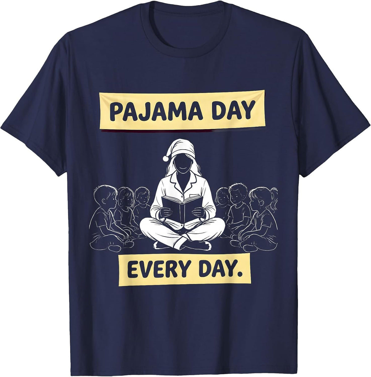 Pajama Day Every Day Preschool Teacher Design T-Shirt - Navy Blue