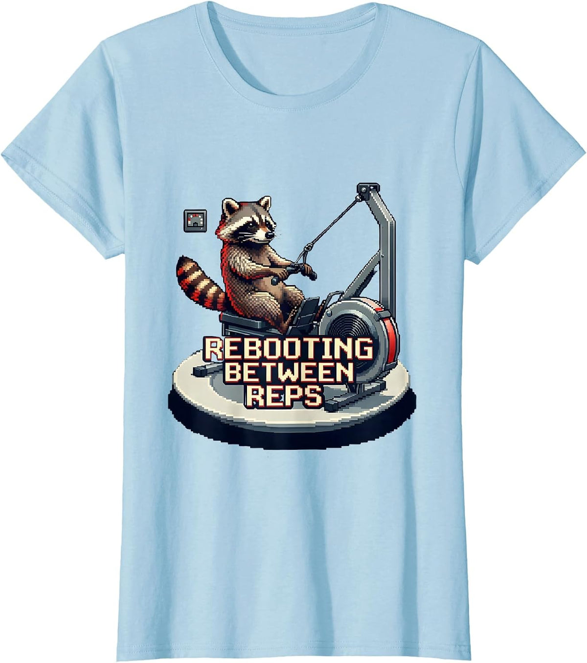 Rebooting Between Reps Funny Gym Workout Animal Humor T-Shirt - Baby Blue