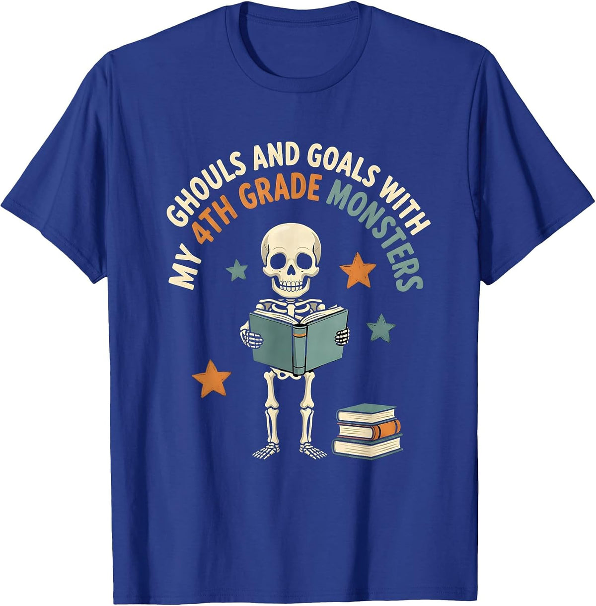 Ghouls And Goals With My 4th Grade Monsters Teacher T-Shirt - Royal Blue