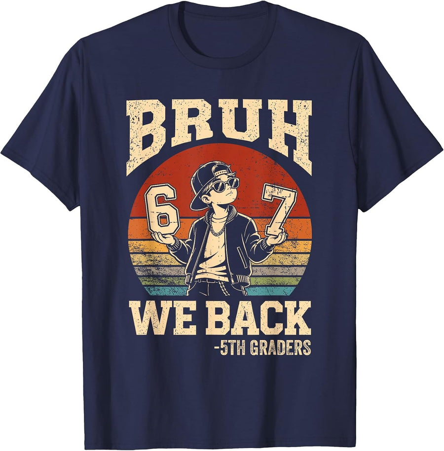 Back to School Bruh We Back 5th Grade 6 7 First Day School T-Shirt - Navy Blue