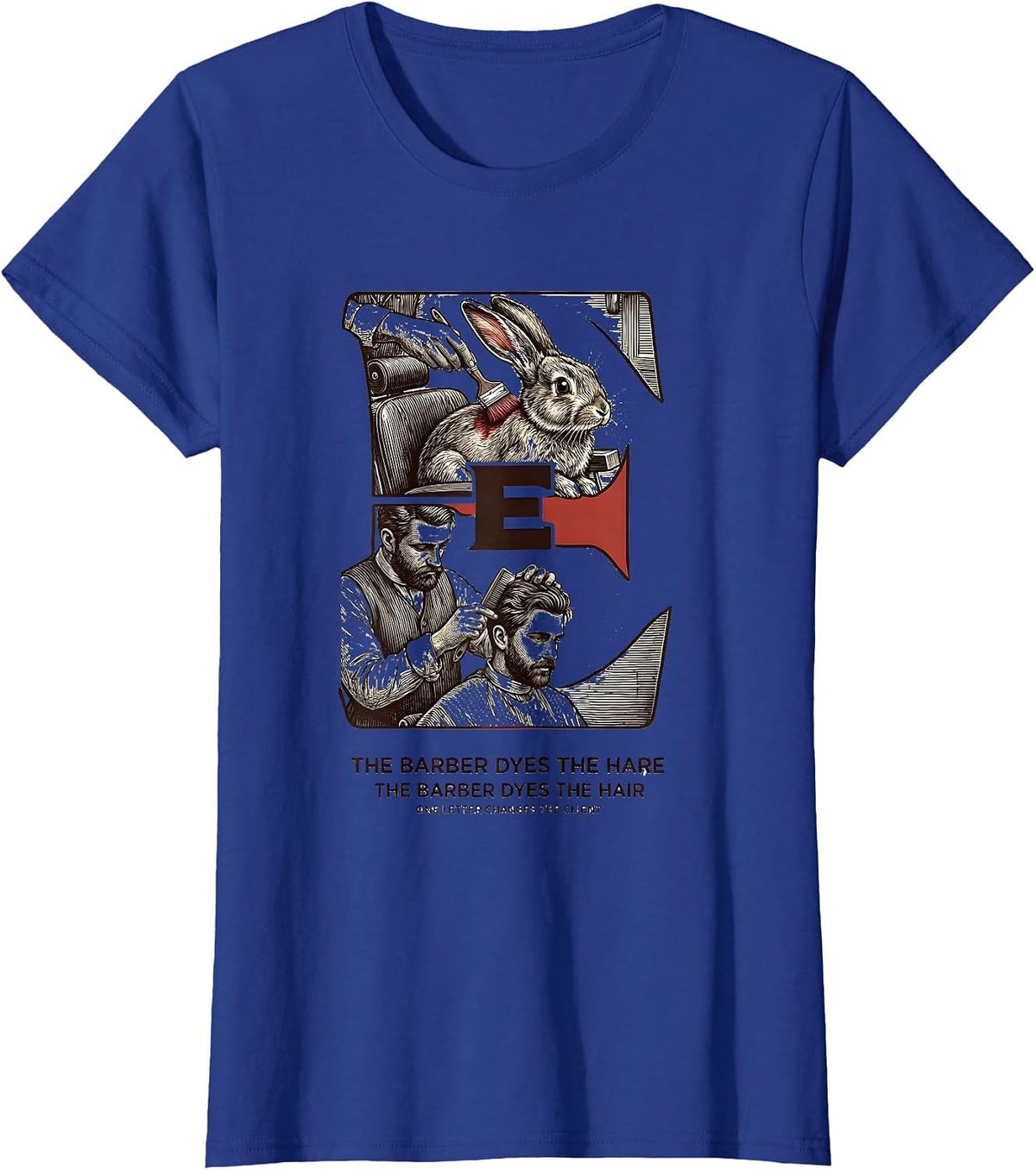 Women's The Barber Dyes The Hare Funny Grammar Teacher Punctuation T-Shirt - Royal Blue
