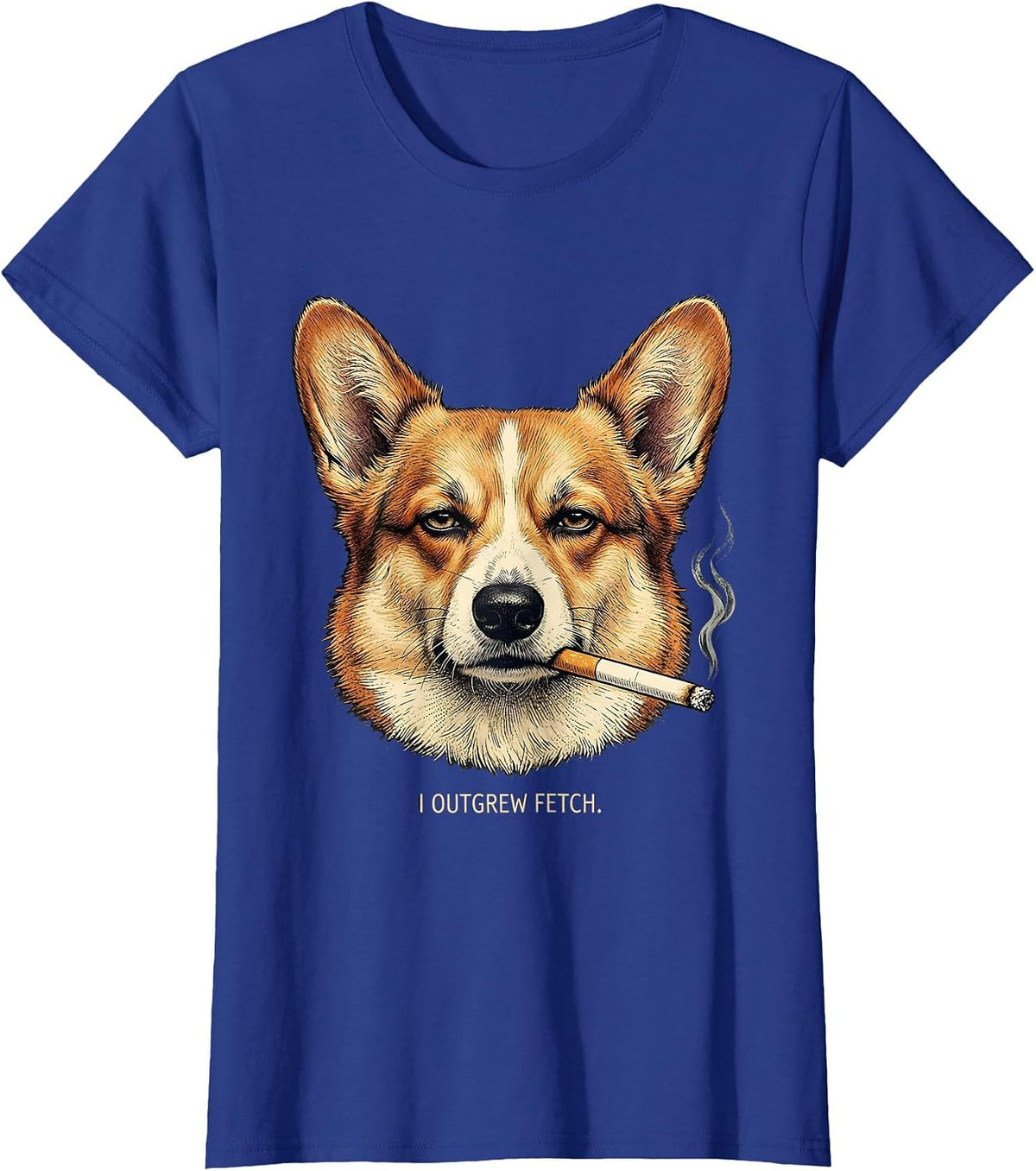 Women's I Outgrew Fetch Funny Corgi Meme Dog Owner Humor T-Shirt - Royal Blue