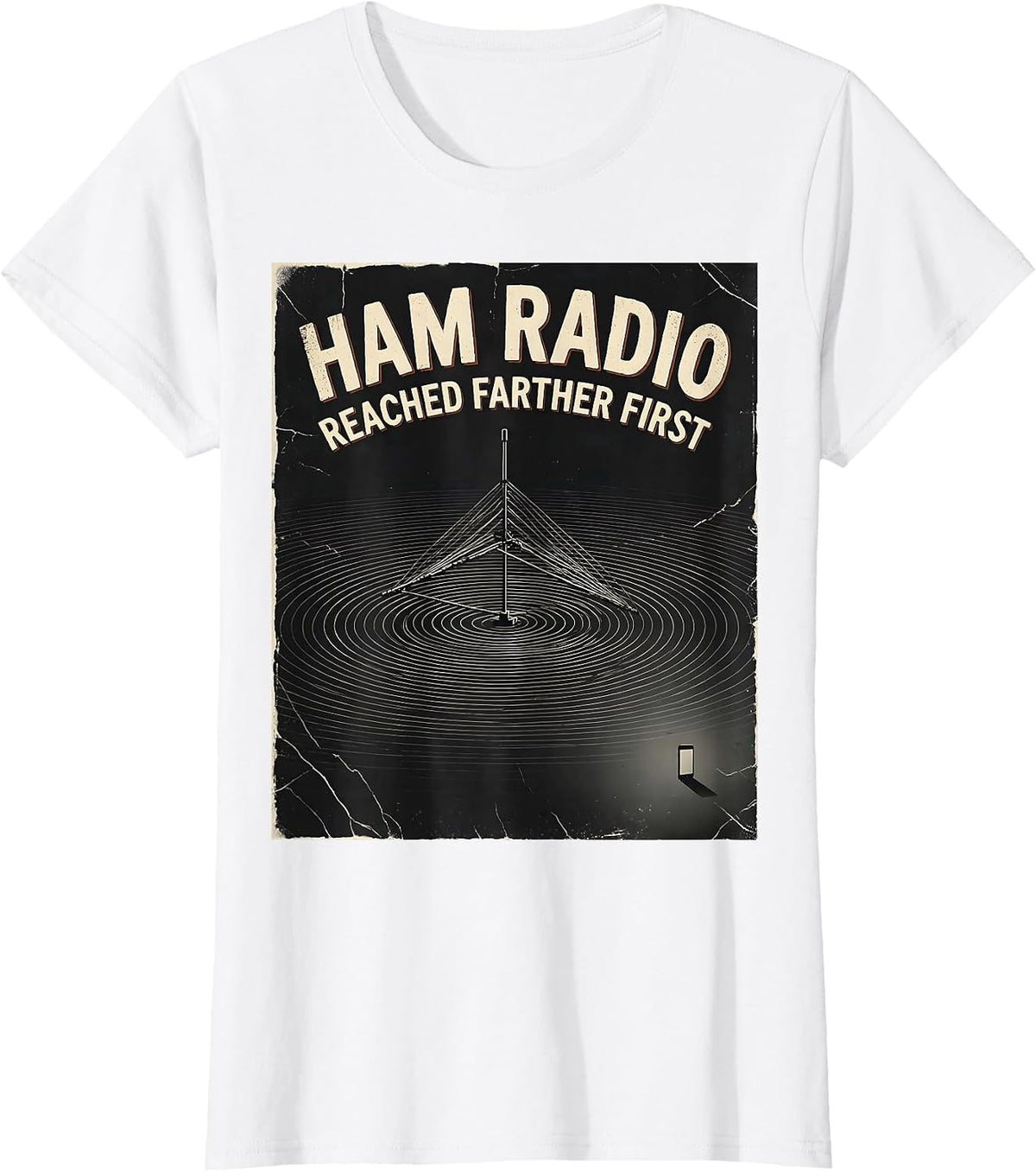 Ham Radio Reached Farther First Distressed Funny Ham T-Shirt - White