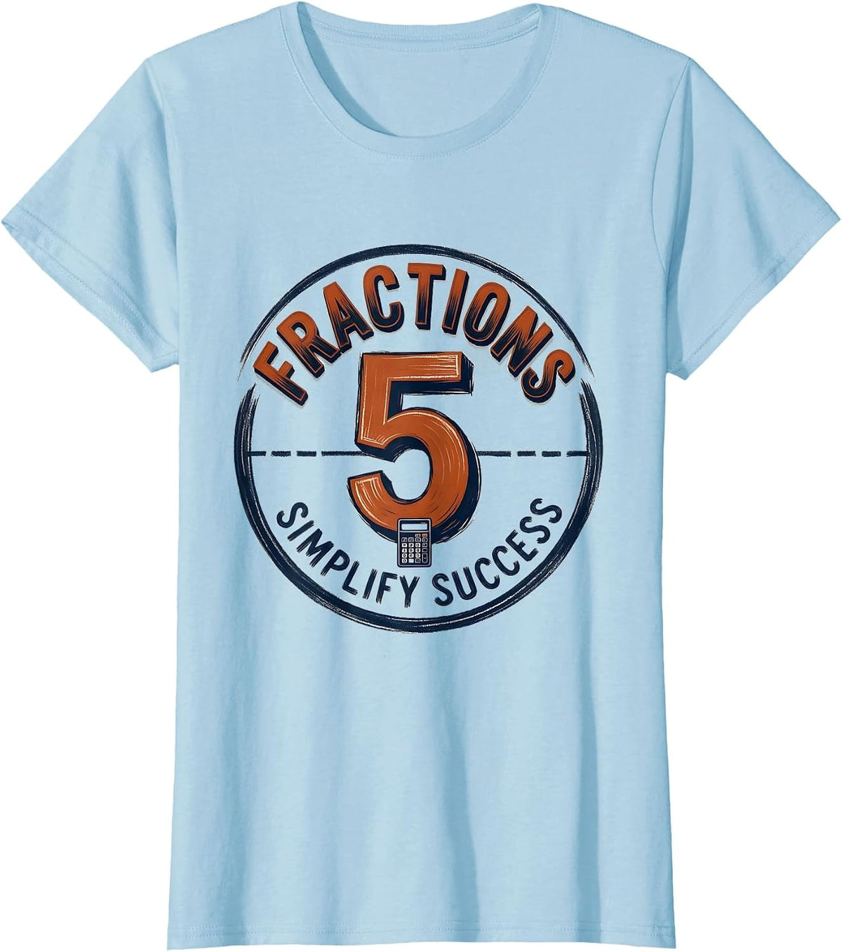 Fractions Simplify Success Funny 5th Grade Teacher Back To T-Shirt - Baby Blue