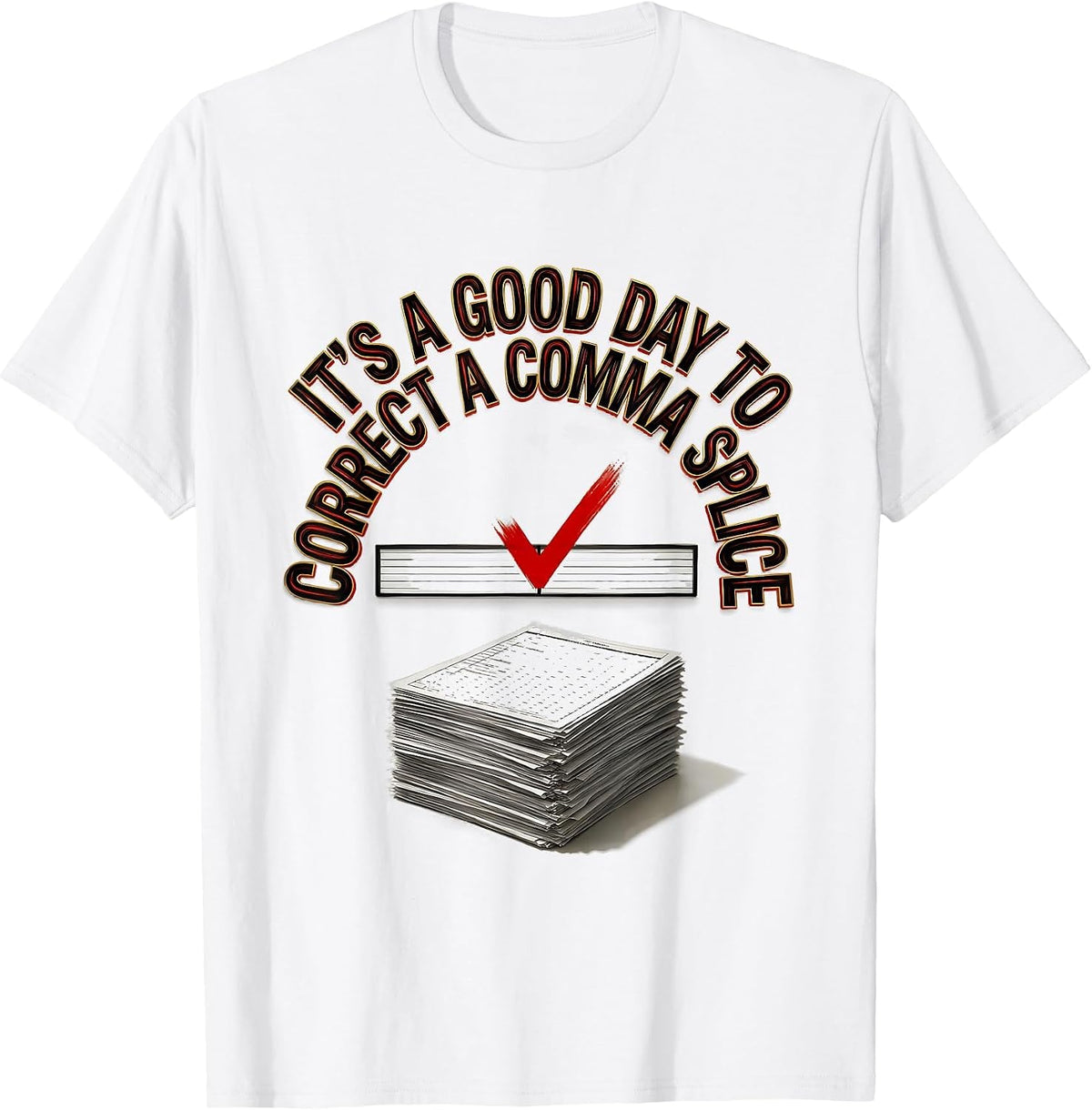 Men's It's A Good Day To Correct A Comma Splice Funny Grammar T-Shirt - White