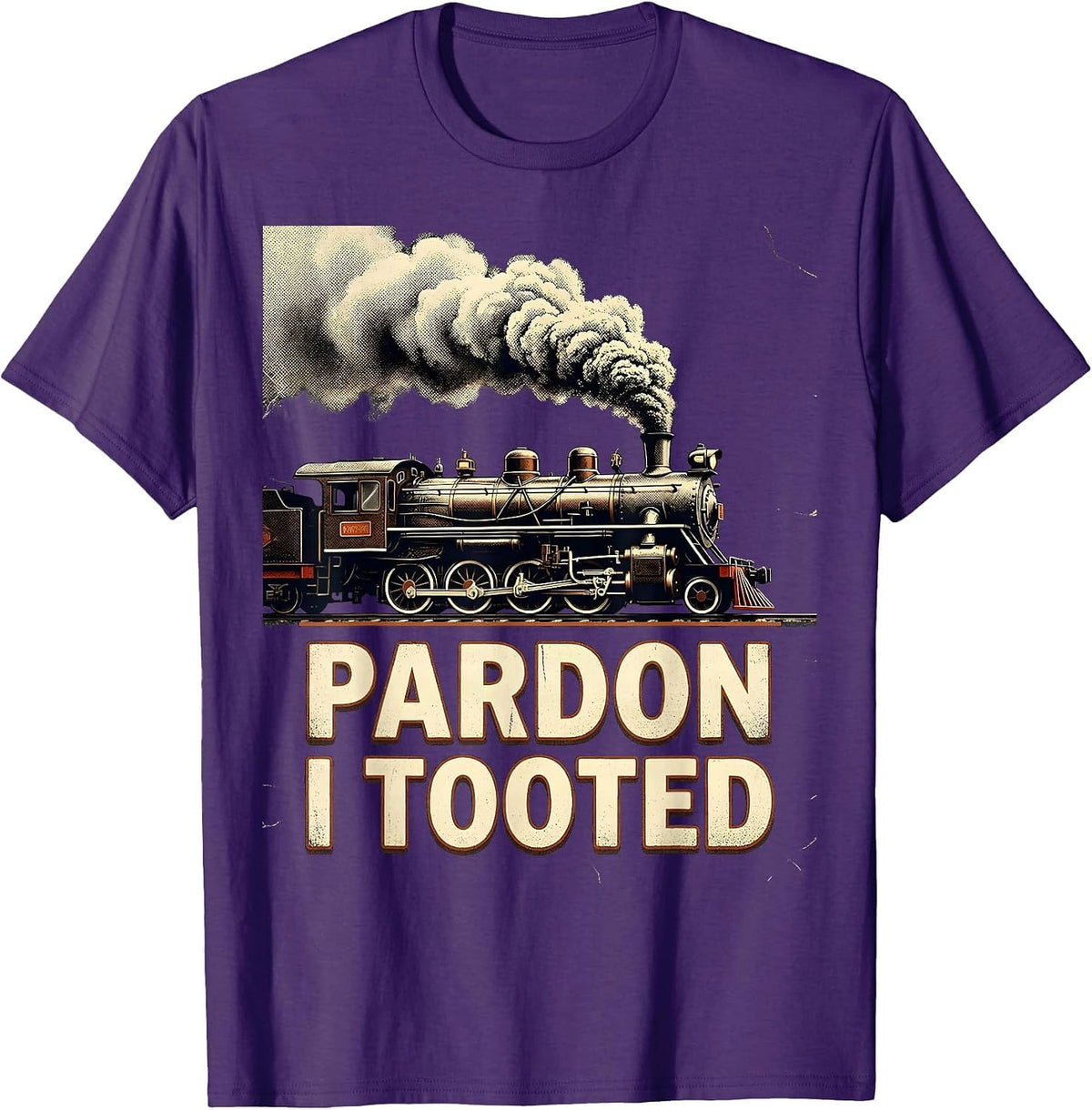 Pardon, I Tooted Funny Train Humor Rail Enthusiast Gift T-Shirt - Purple
