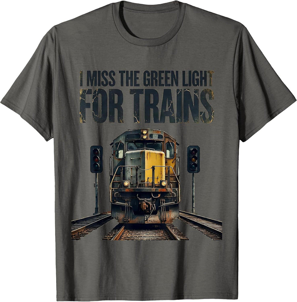I Miss the Green Light for Trains Distressed Train T-Shirt - Asphalt Grey