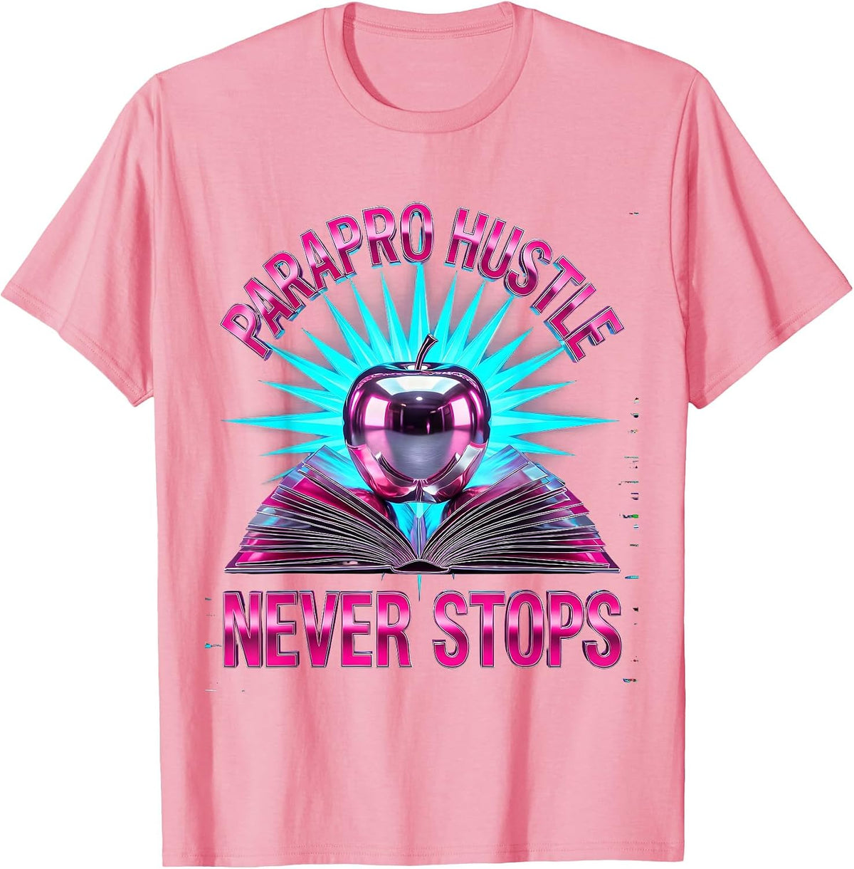 Men's Parapro Hustle Never Stops Paraprofessional Design T-Shirt - Pink