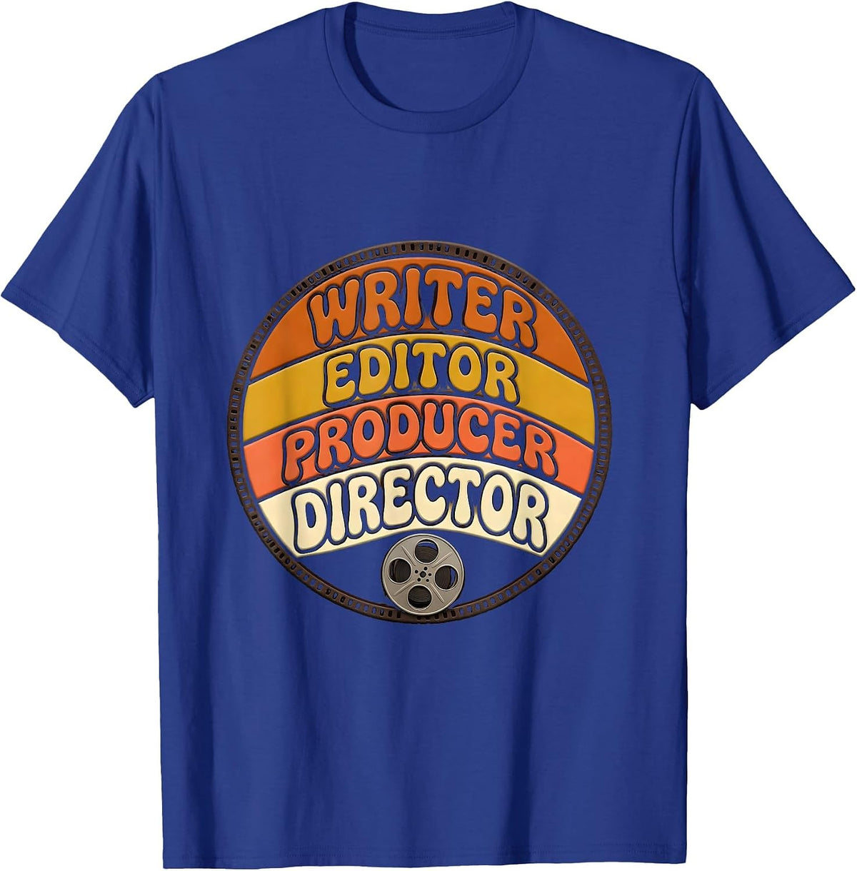 Writer Editor Producer Director Retro Filmmaker Crew Humor T-Shirt - Royal Blue