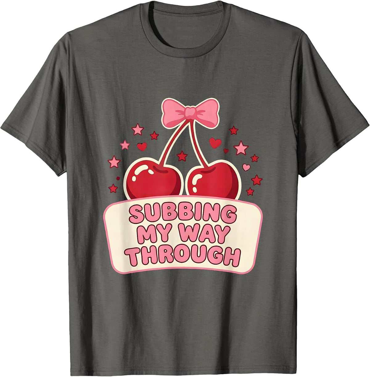 Subbing My Way Through Substitute Teacher Design T-Shirt - Asphalt Grey