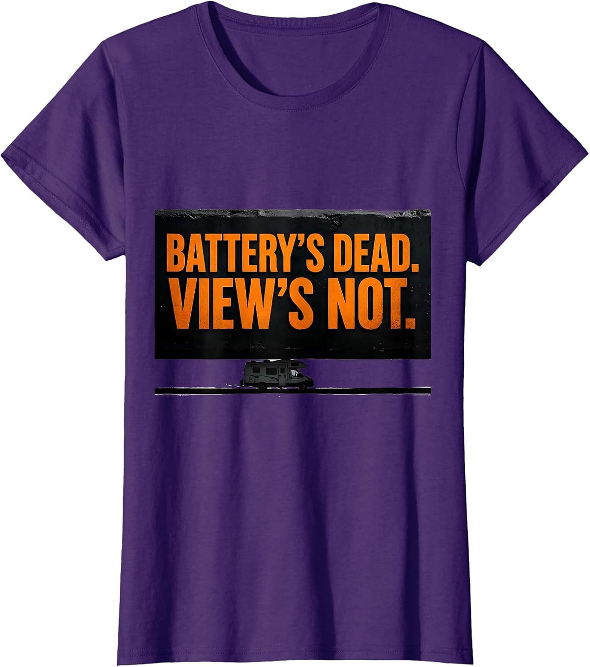 Women's Battery's Dead. View's Not. Brutalist Van Life Retro Nomad T-Shirt - Purple