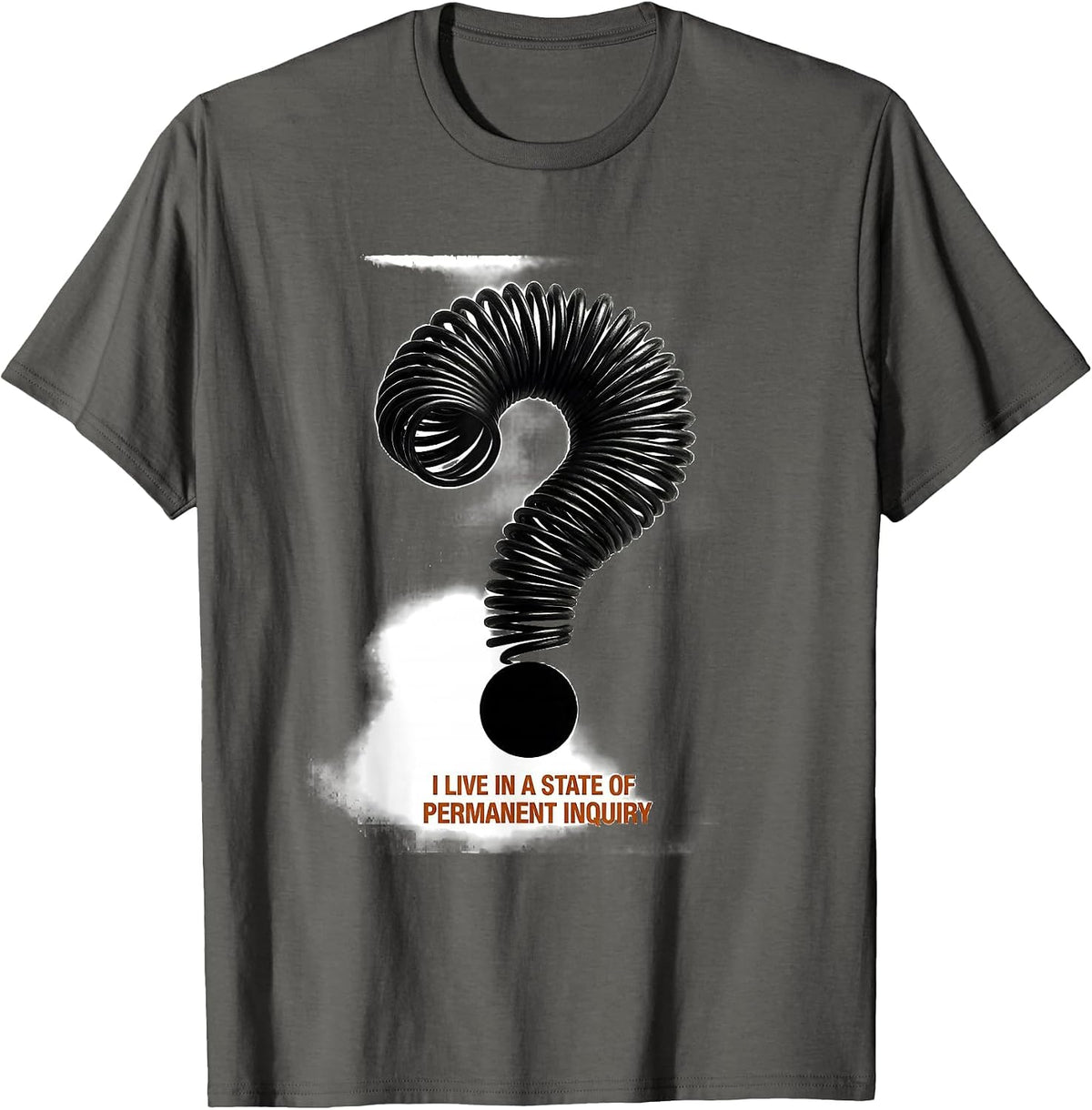 Men's I Live In A State Of Permanent Inquiry Funny Grammar Teacher T-Shirt - Asphalt Grey