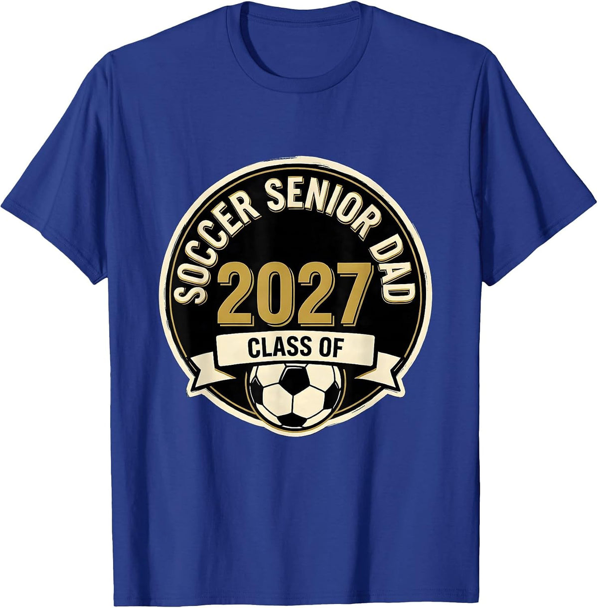 Soccer Senior Dad Class Of 2027 Vintage Graduation Senior T-Shirt - Royal Blue