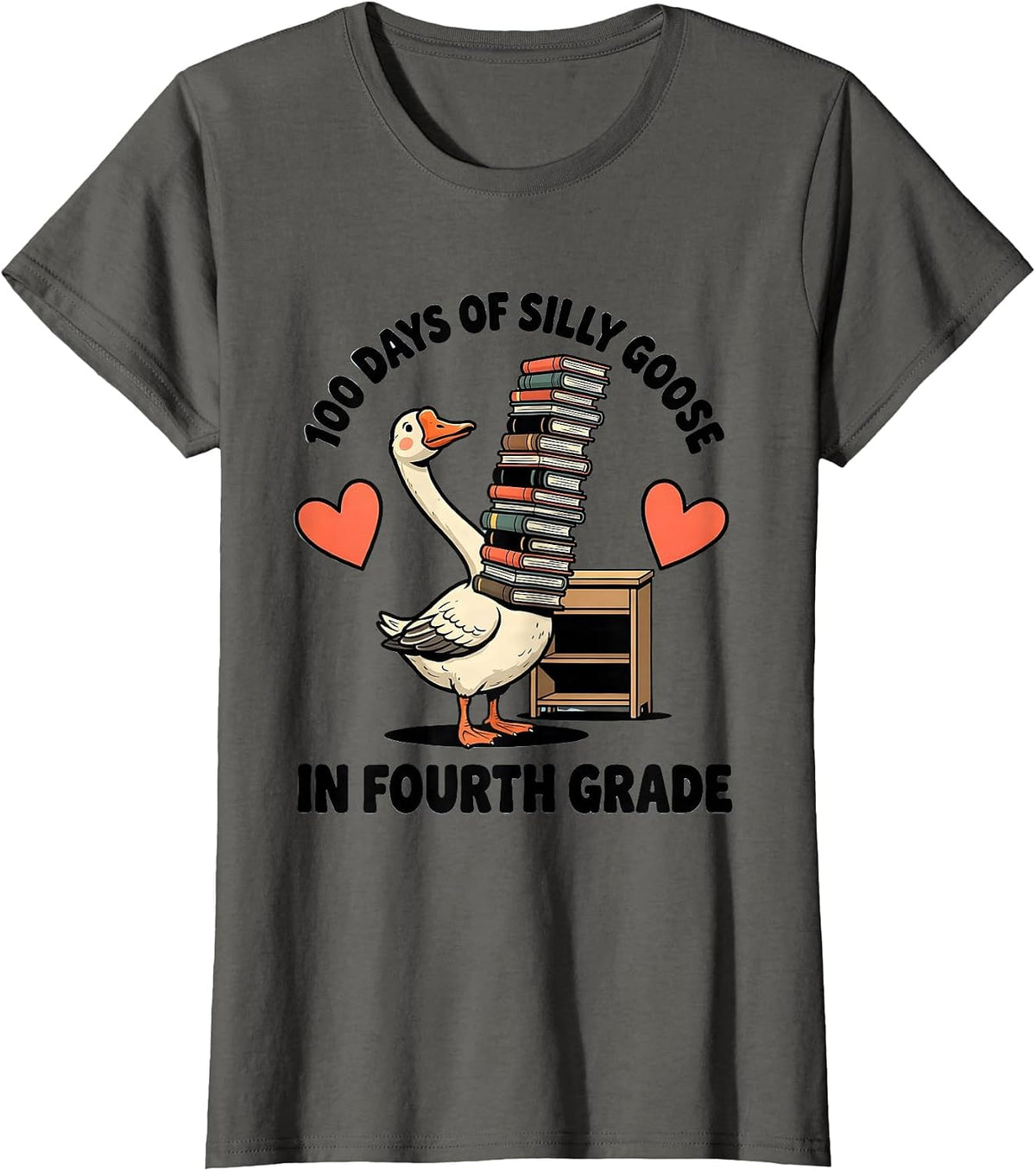 Women's 100 Days of Silly Goose in Fourth Grade Teacher Humor T-Shirt - Asphalt Grey
