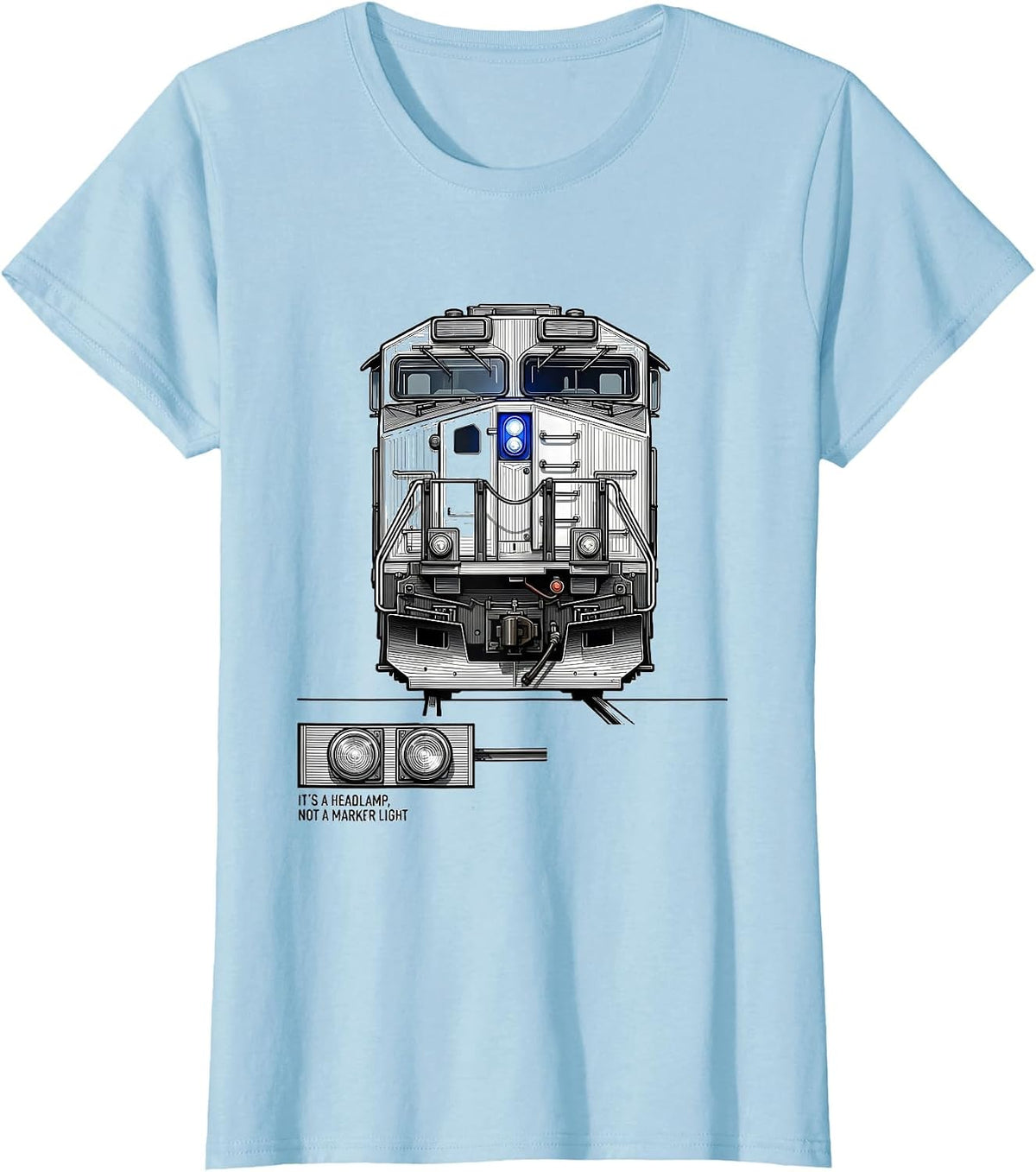 Women's It's A Headlamp Not A Marker Light Funny Train Enthusiast T-Shirt - Baby Blue