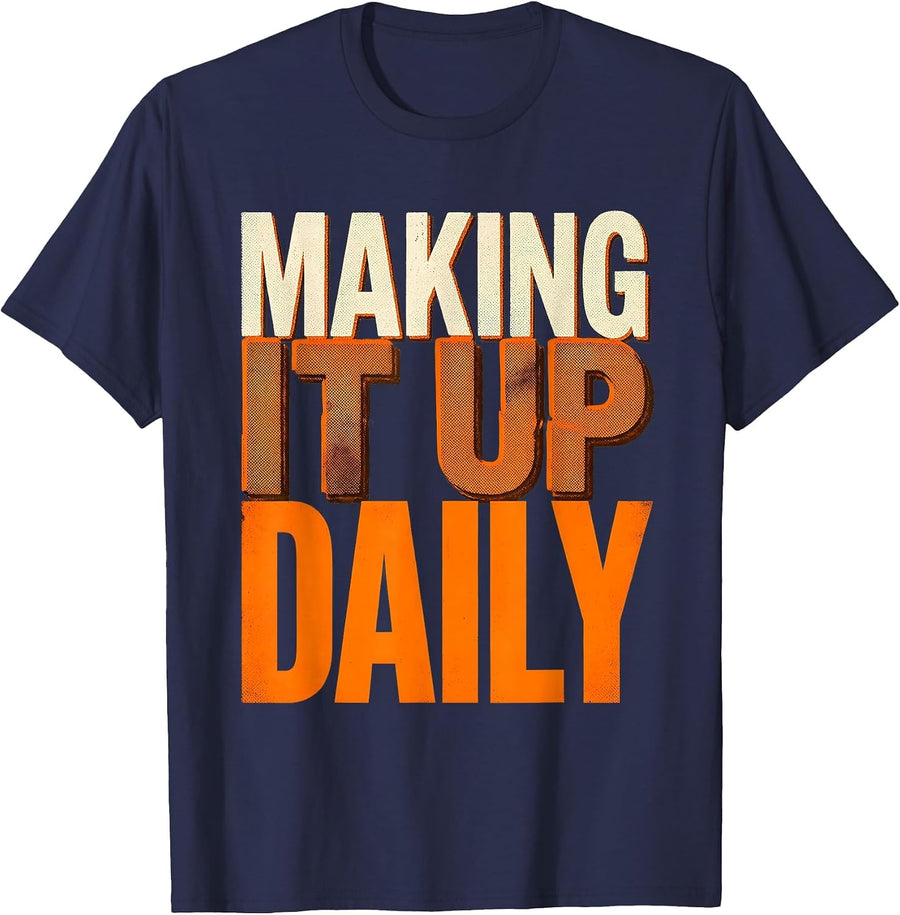 Making It Up Daily Substitute Teacher Design T-Shirt - Navy Blue