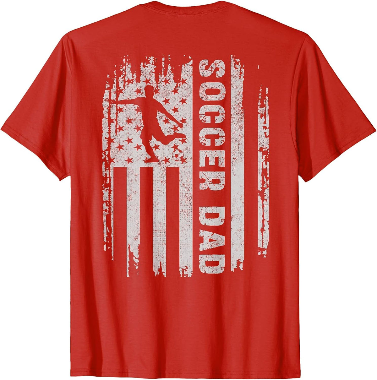 Soccer Dad American Flag USA On Back Father Soccer Daddy T-Shirt - Red