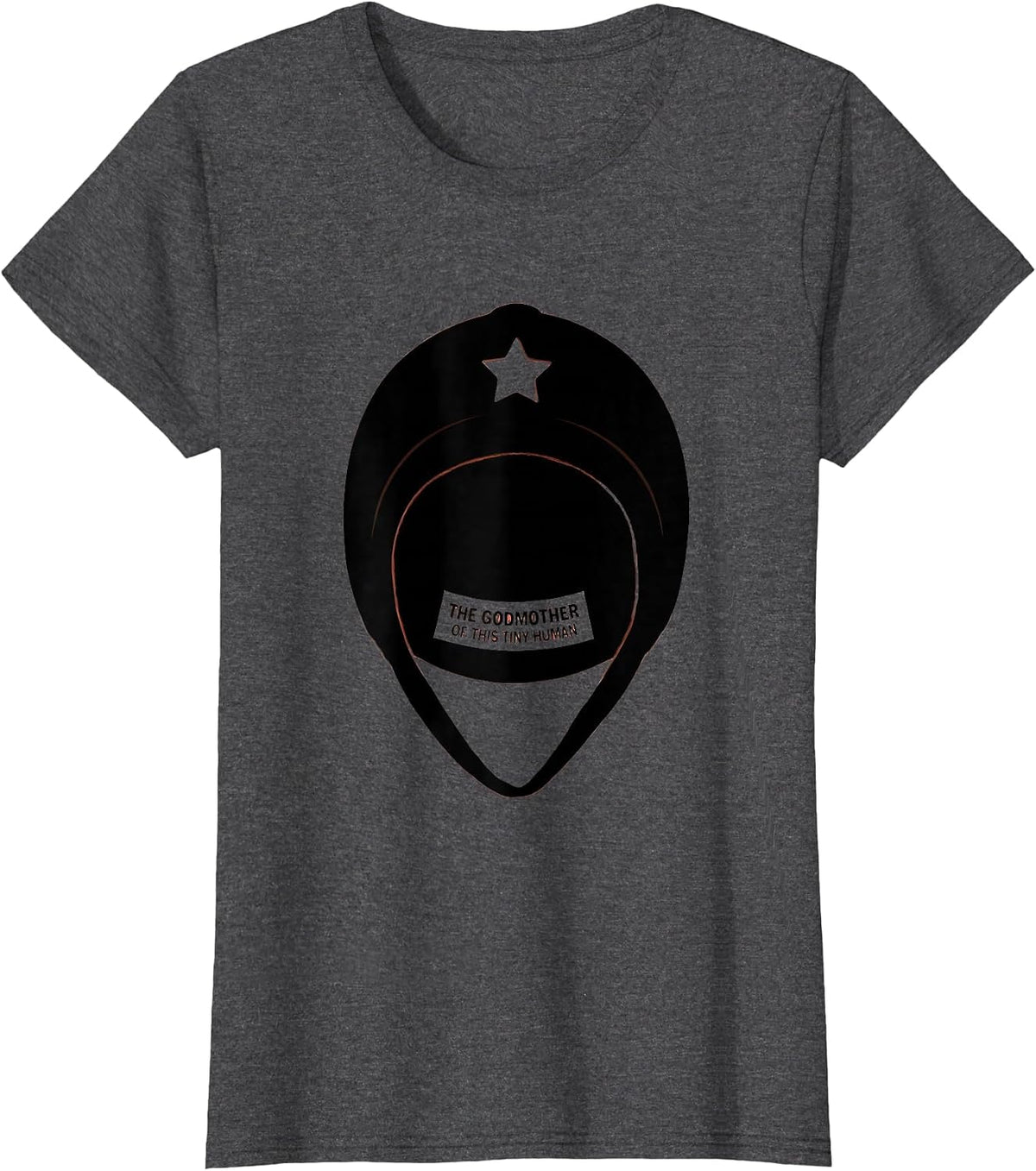 Women's The Godmother Of This Tiny Human Funny Fairy Godmother Gift T-Shirt - Dark Heather Grey