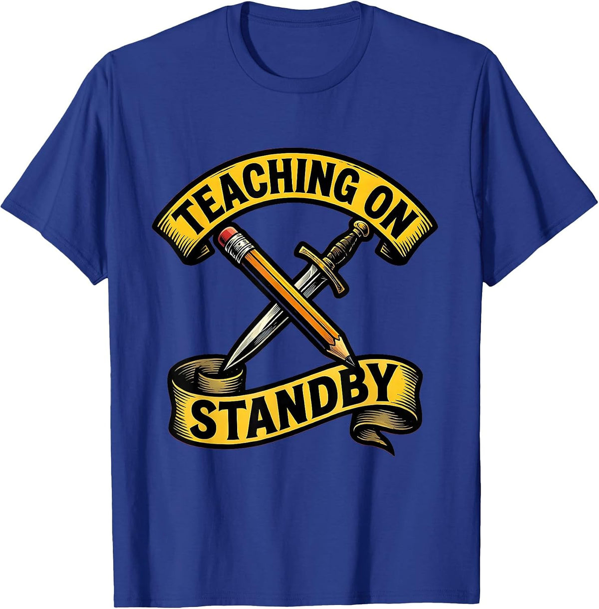 Men's Teaching On Standby Substitute Teacher Design T-Shirt - Royal Blue