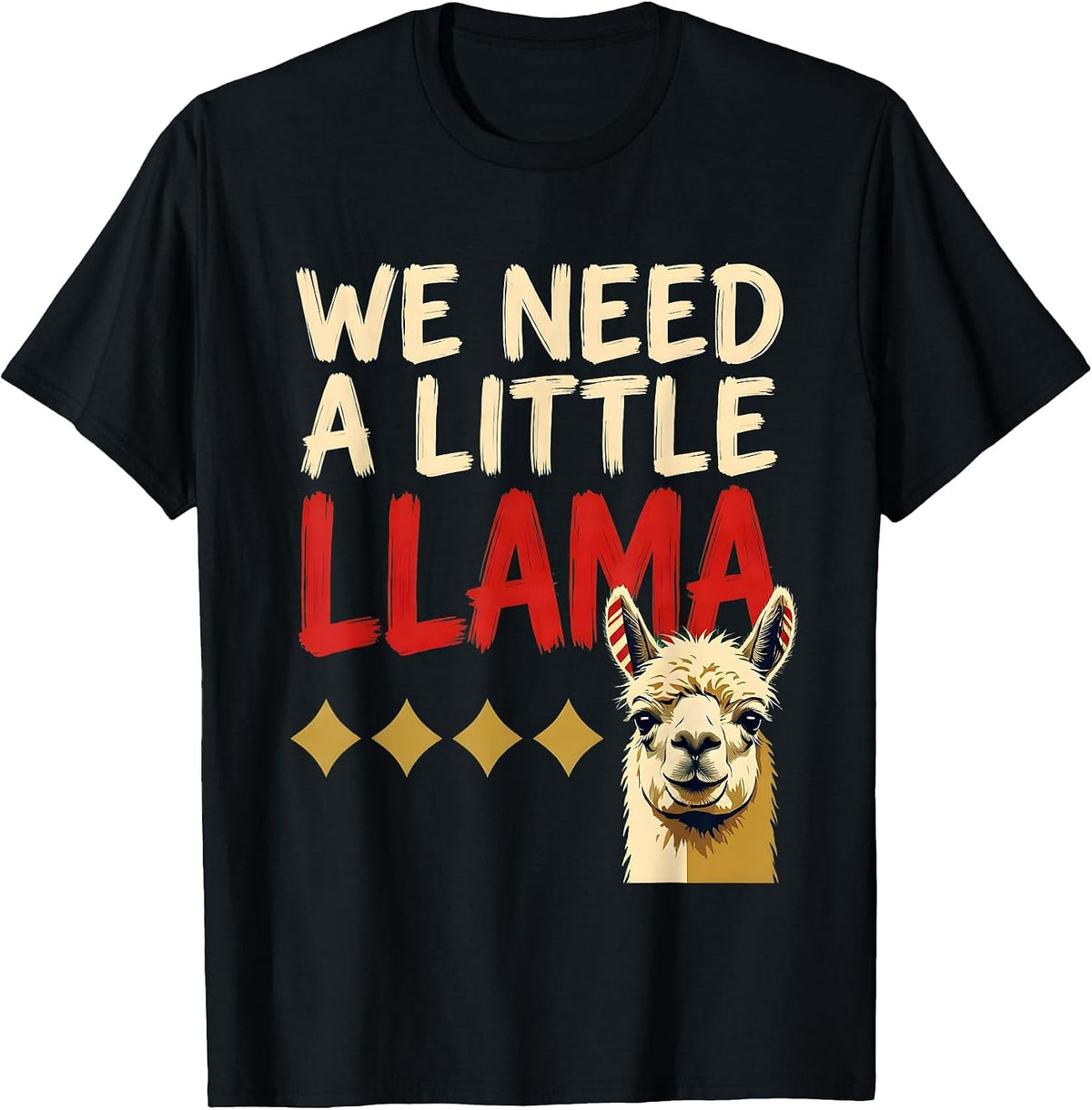 Men's We Need a Little Llama Funny Llama Lover Christmas Humor T-Shirt - Black