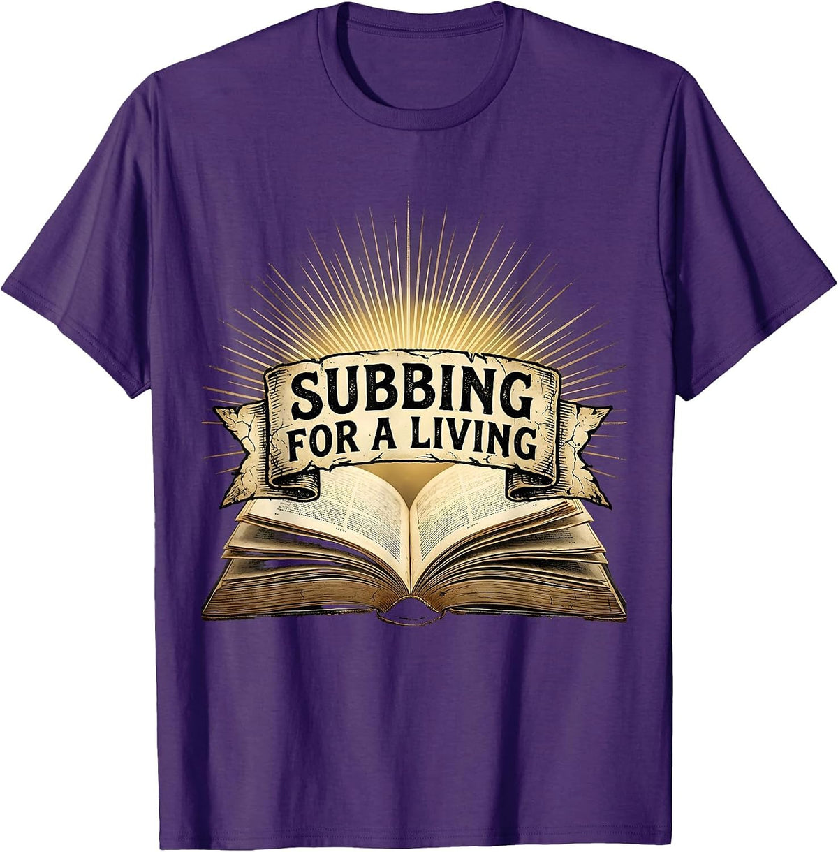 Subbing for a Living Substitute Teacher Design T-Shirt - Purple