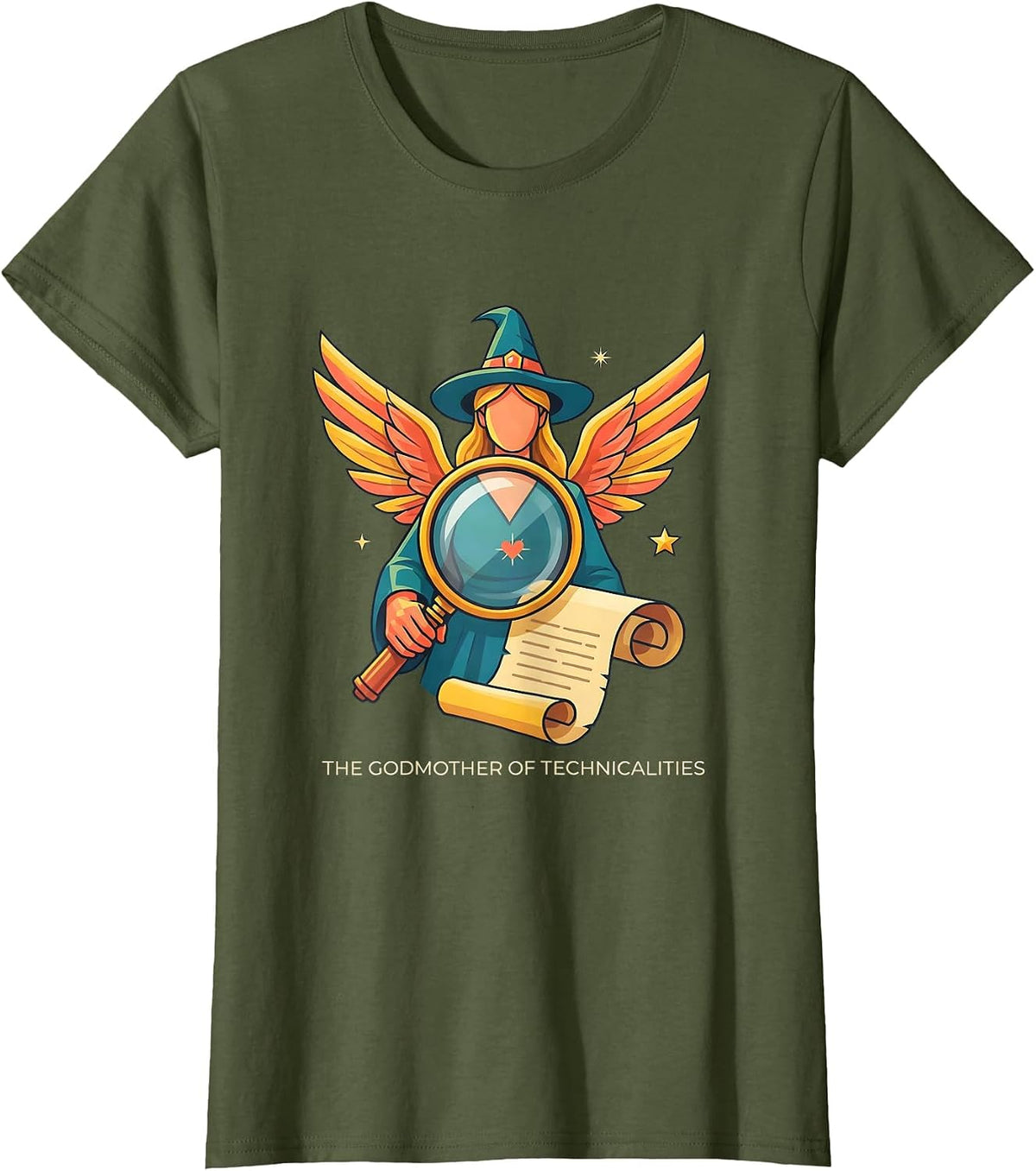 Women's The Godmother of Technicalities Funny Fairy Godmother Gift T-Shirt - Olive Green