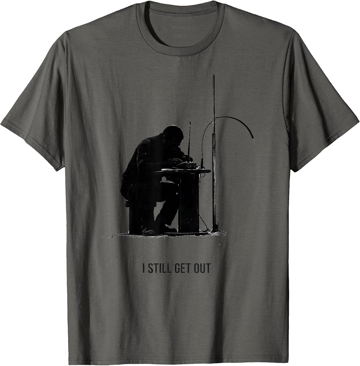 I Still Get Out Funny Ham Radio Operator Hobby Humor T-Shirt - Asphalt Grey
