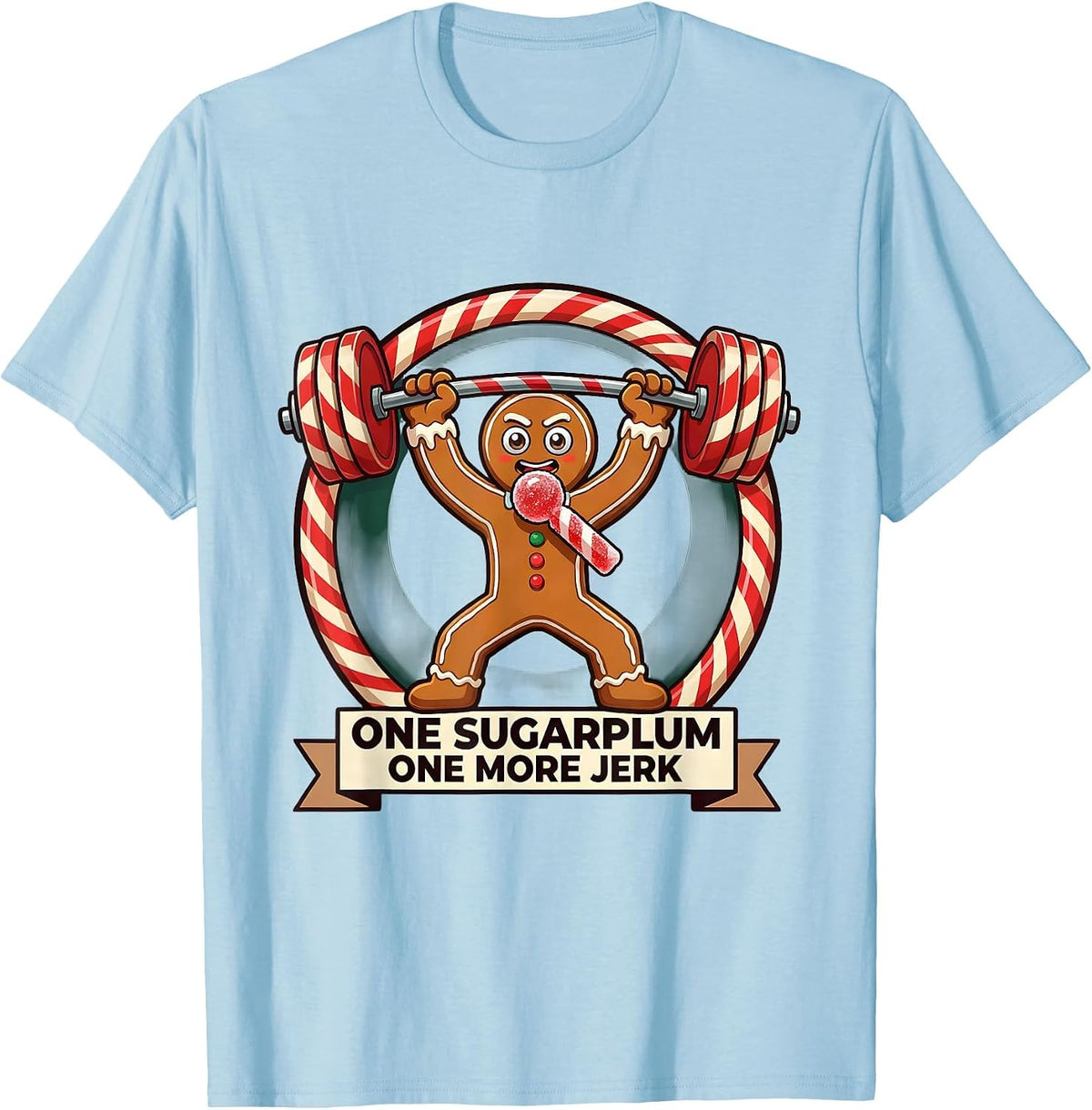 Men's One Sugarplum One More Jerk Funny Christmas Gym T-Shirt - Baby Blue
