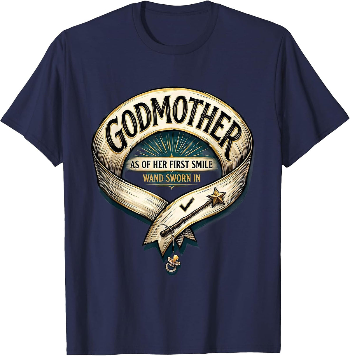Godmother As Of Her First Smile, Wand Sworn In Fairy T-Shirt - Navy Blue