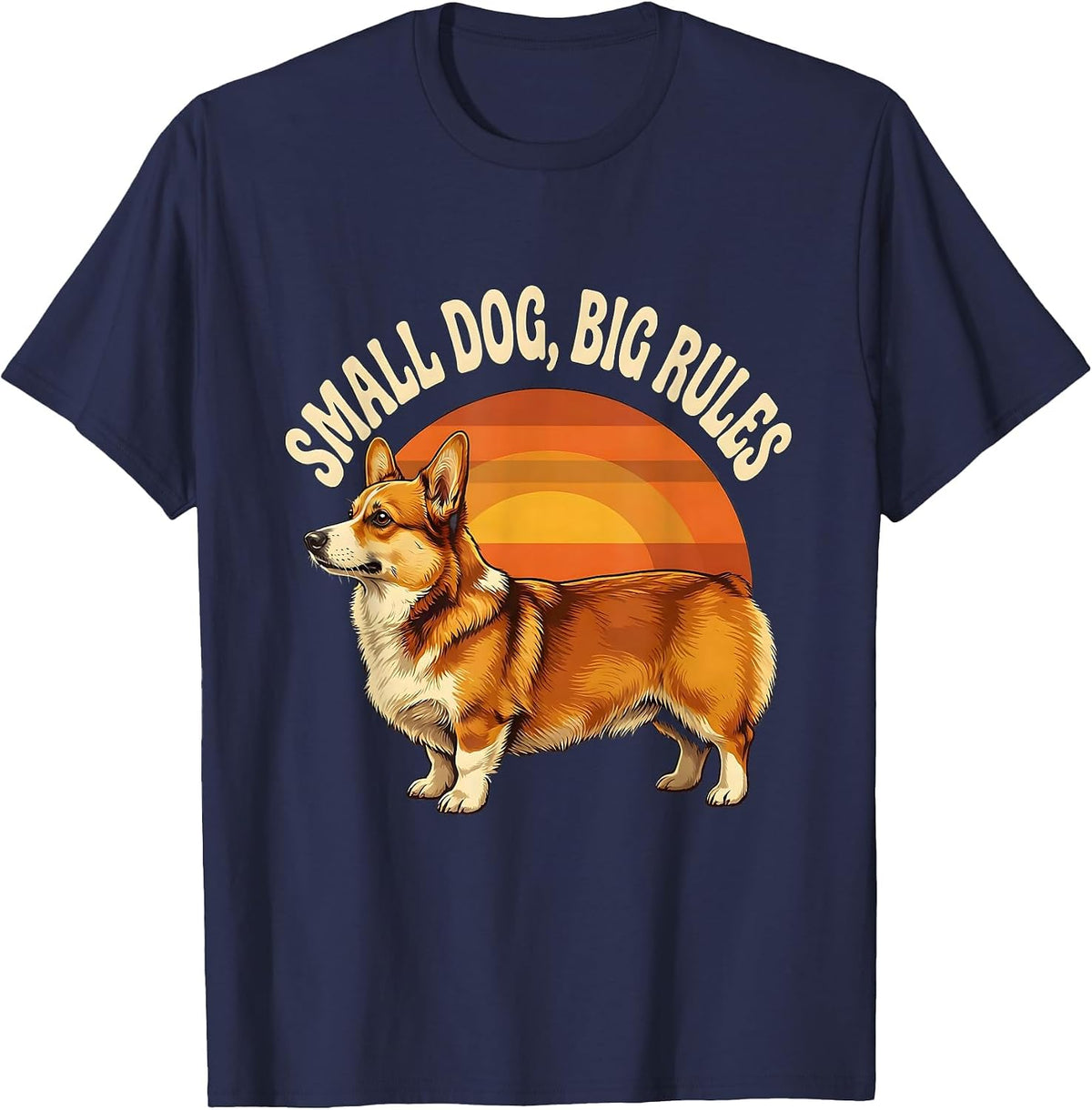 Small Dog, Big Rules Retro 70s Corgi Owner Humor T-Shirt - Navy Blue