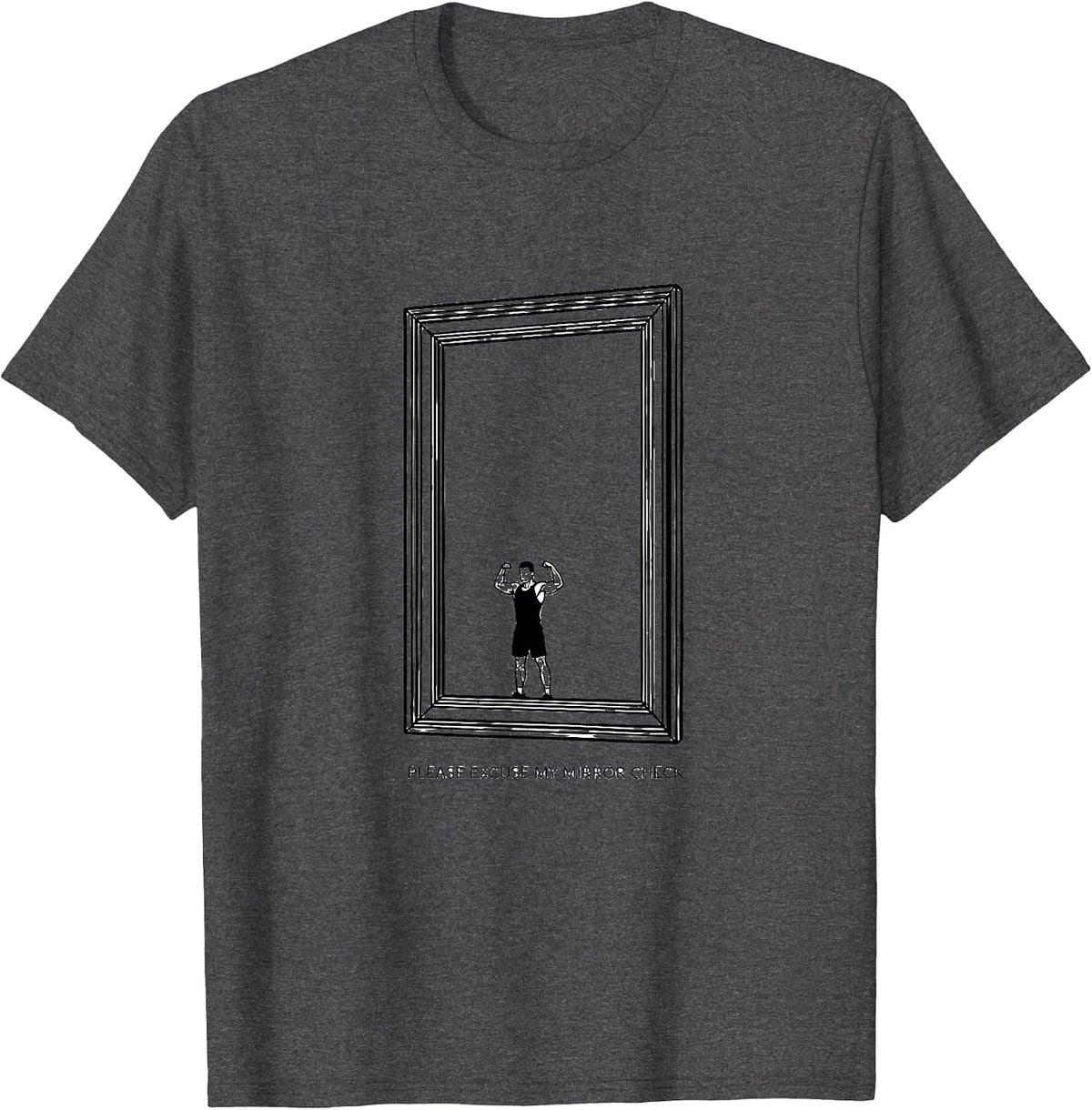 Men's Please Excuse My Mirror Check Funny Gym Workout T-Shirt - Dark Heather Grey