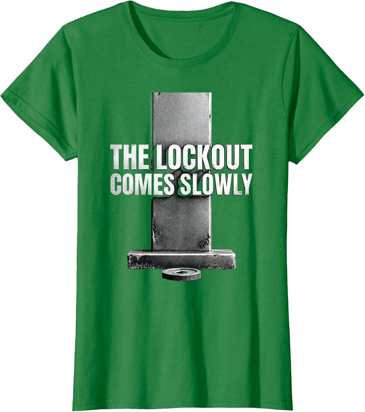 The Lockout Comes Slowly Funny Gym Workout Weightlifting T-Shirt - Kelly Green