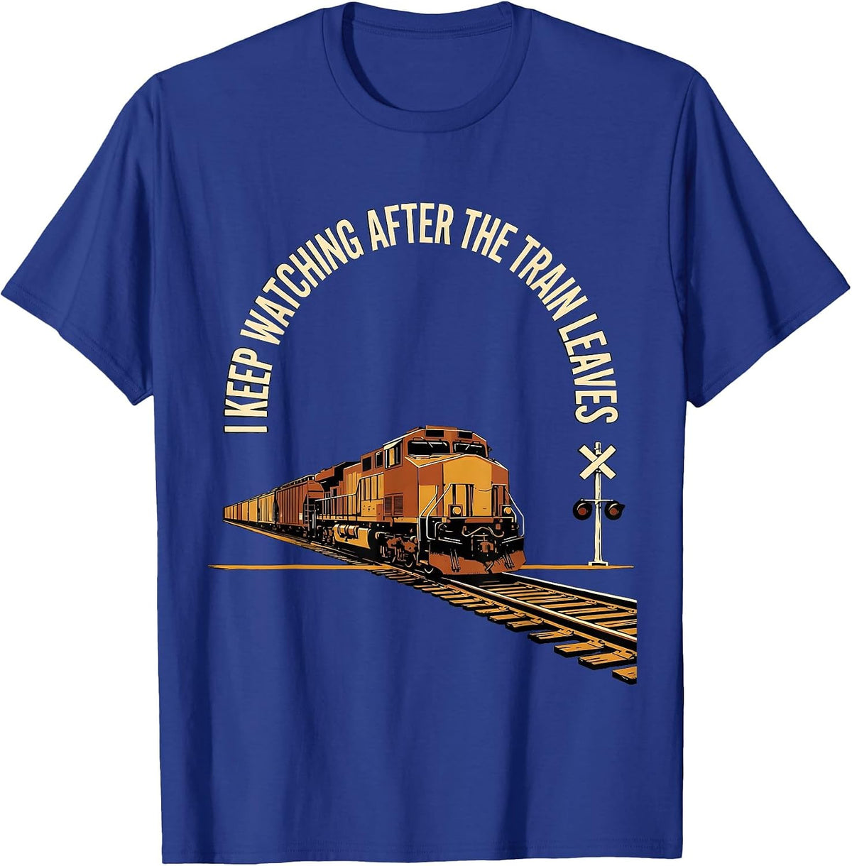 Men's I Keep Watching After The Train Leaves Funny Train T-Shirt - Royal Blue